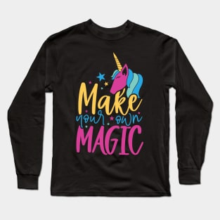make your owr magic Long Sleeve T-Shirt
